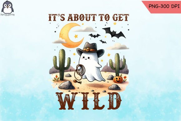 Download It's About to Get Wild Western PNG - Wild Collection